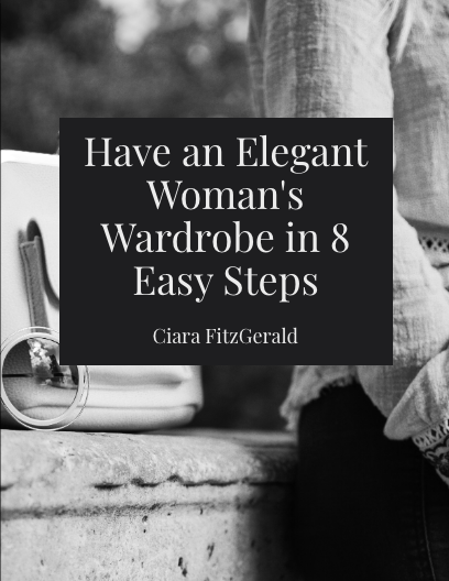 Download ‘Have an Elegant Woman’s Wardrobe in 8 Easy Steps’ for FREE